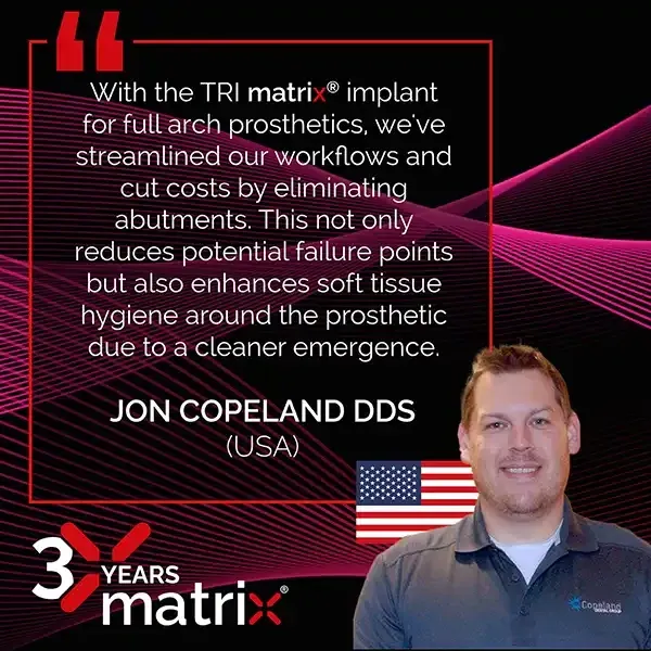 Dr. Copeland and Tri Implants